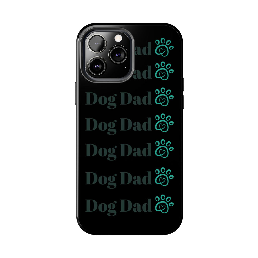 Dog Dad Phone Case - Durable Protector for Dog Lovers, Gift for Pet Parents, Custom Phone Cover, Unique Dog-Themed Accessory