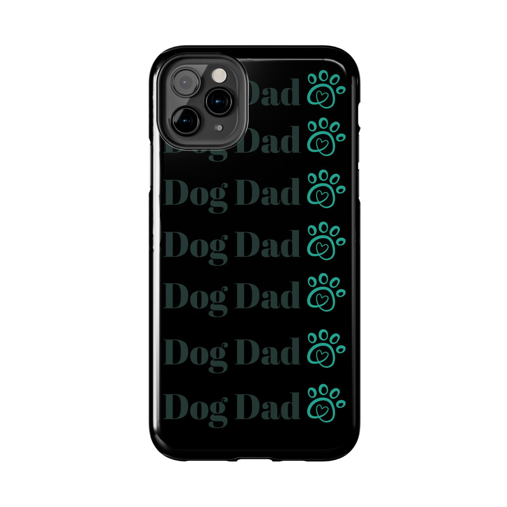 Dog Dad Phone Case - Durable Protector for Dog Lovers, Gift for Pet Parents, Custom Phone Cover, Unique Dog-Themed Accessory