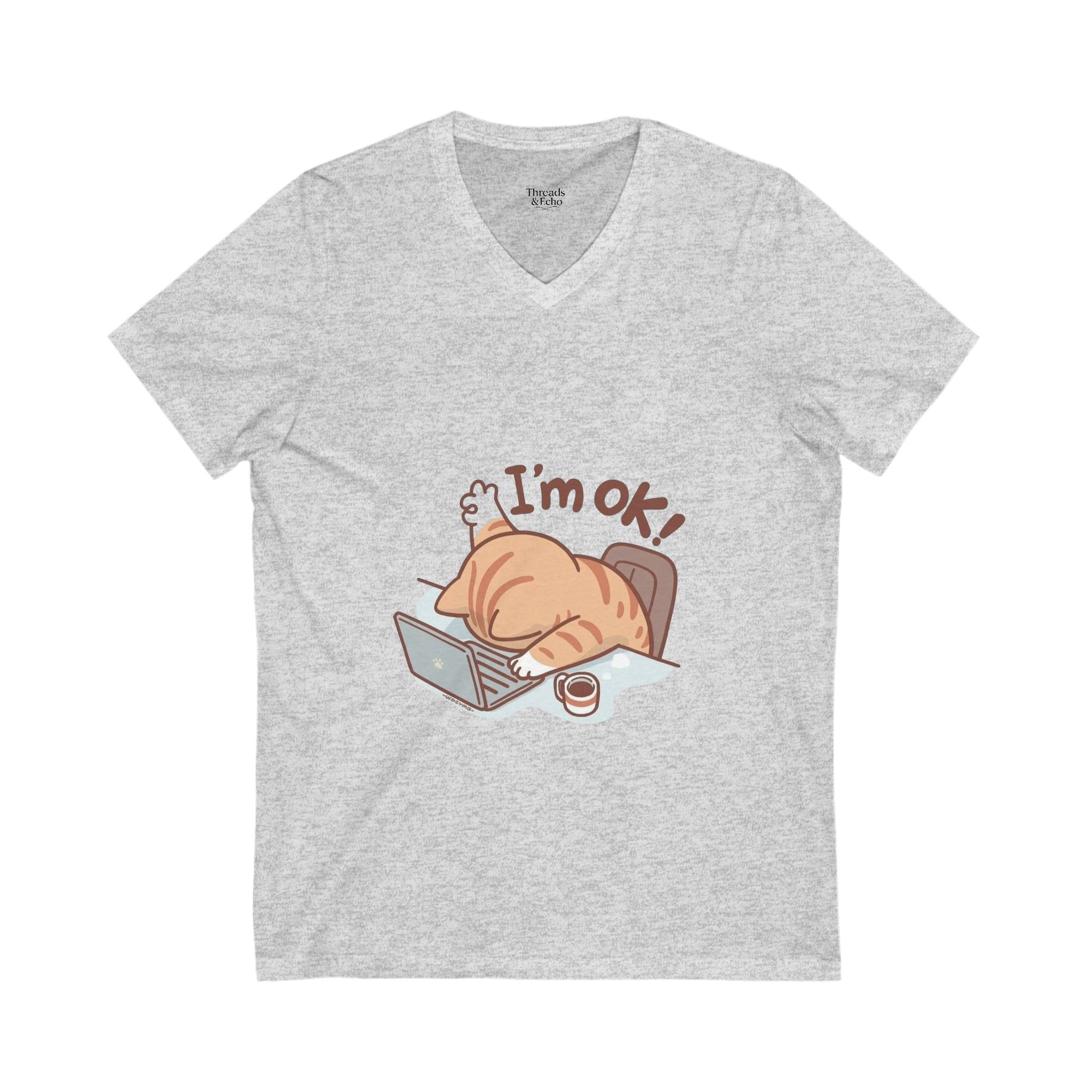 Funny Cat V-Neck Tee, I'm OK! T-Shirt for Cat Lovers, Cute Pet Tee, Gift for Her, Humor Fashion
