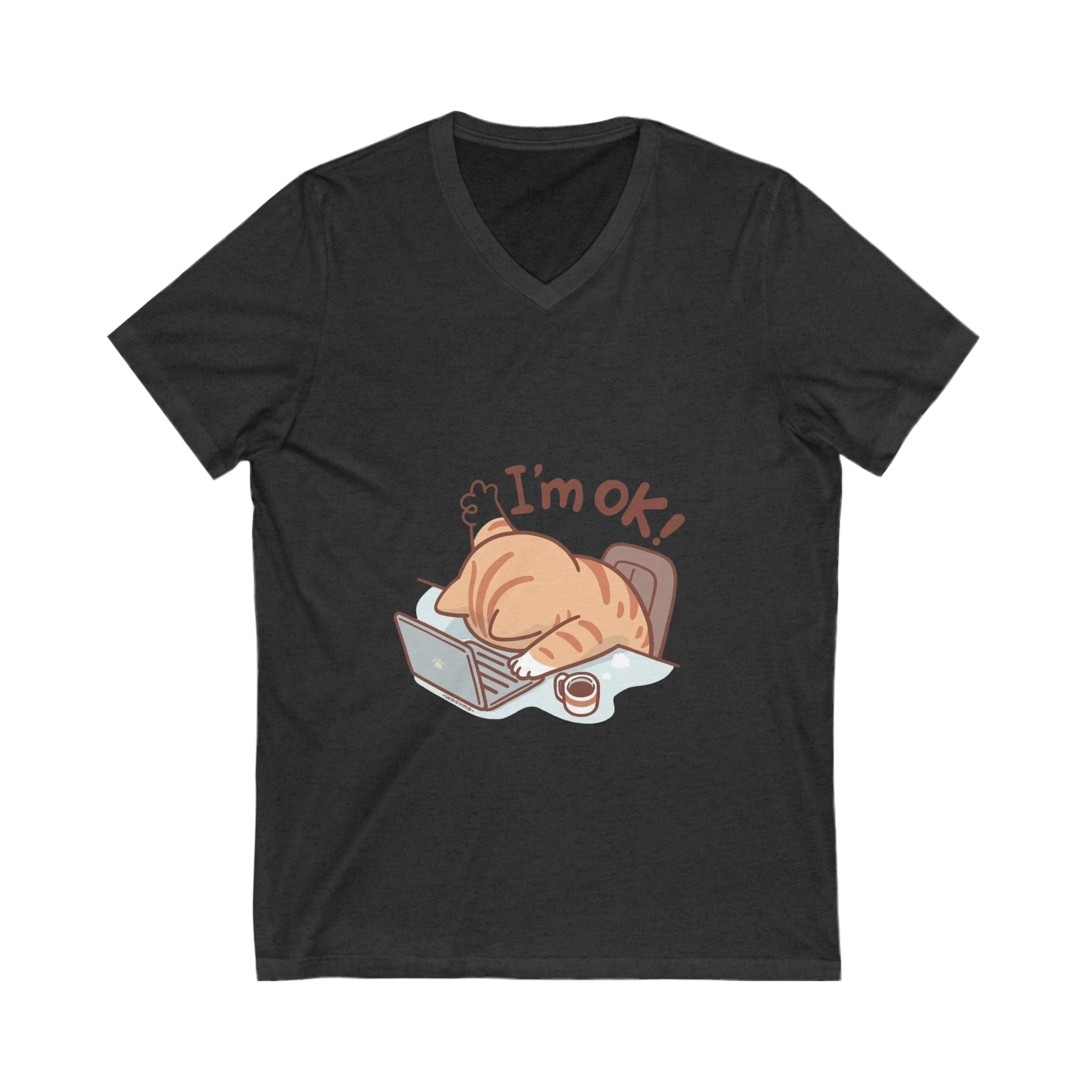 Funny Cat V-Neck Tee, I'm OK! T-Shirt for Cat Lovers, Cute Pet Tee, Gift for Her, Humor Fashion
