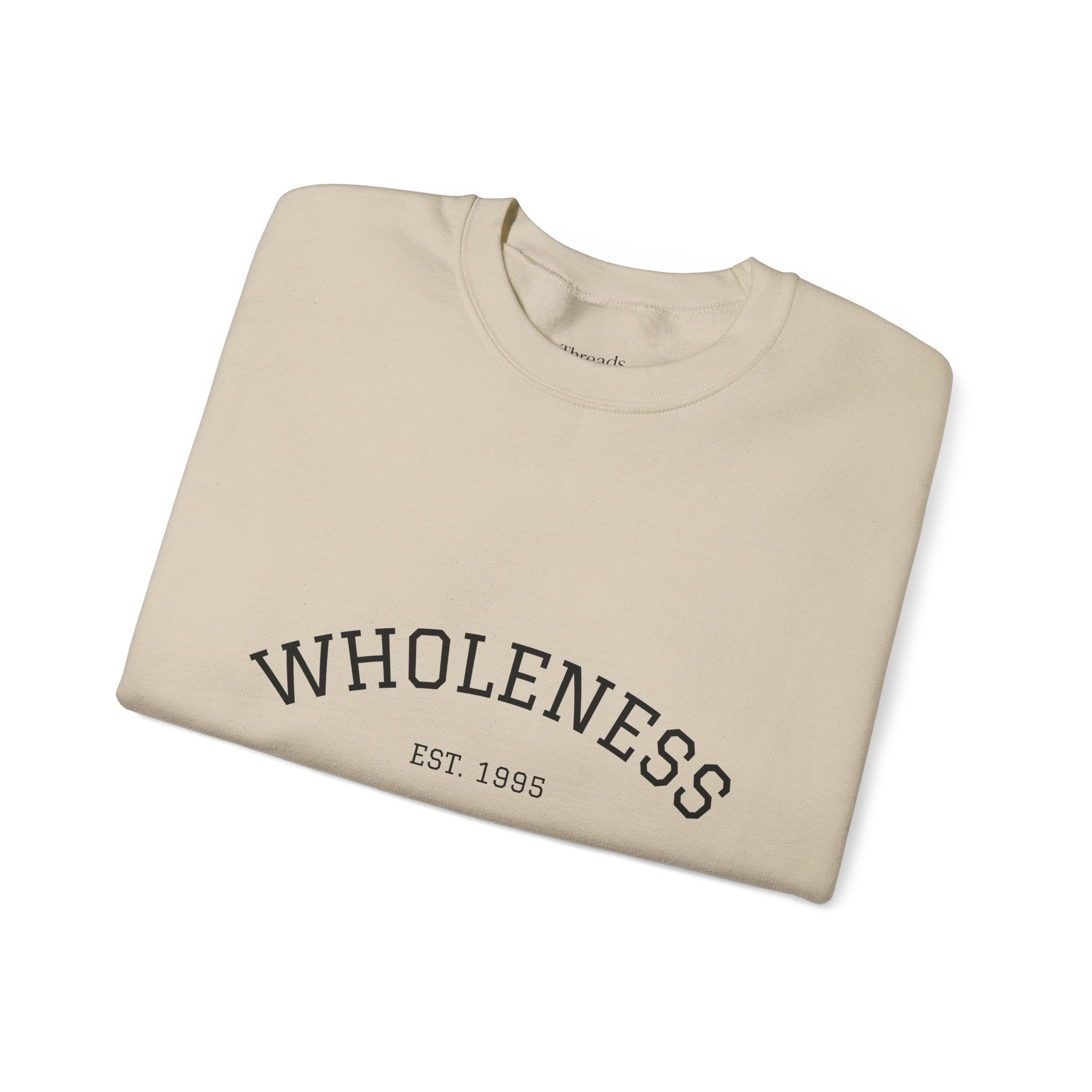 Wholeness Crewneck Sweatshirt, Cozy Unisex Sweater, Gift for Mindfulness Lovers, Year-Round Comfort, Perfect for Casual Outings, Lounge Wear