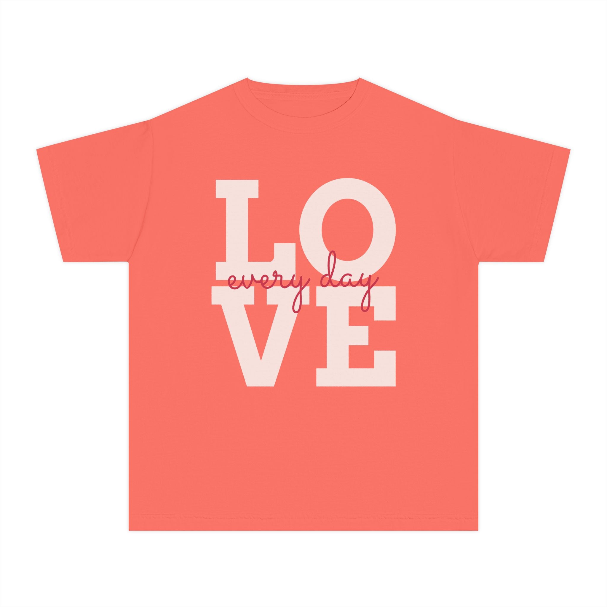 Love Every Day Youth Tee, Casual Shirt, Gift for Kids, Fun Everyday Wear, Heartfelt Message Tee, Valentine's Day