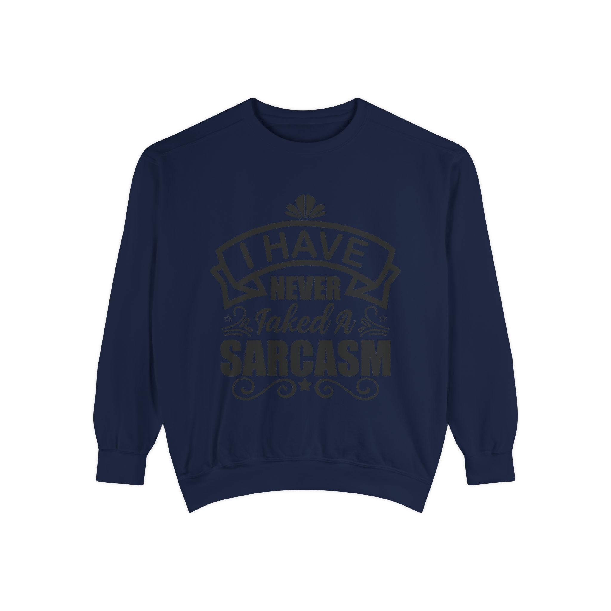 Sarcasm Sweatshirt - Funny Gift for Friends, Unisex Crewneck, Casual Wear, Cozy Style, Humor Apparel
