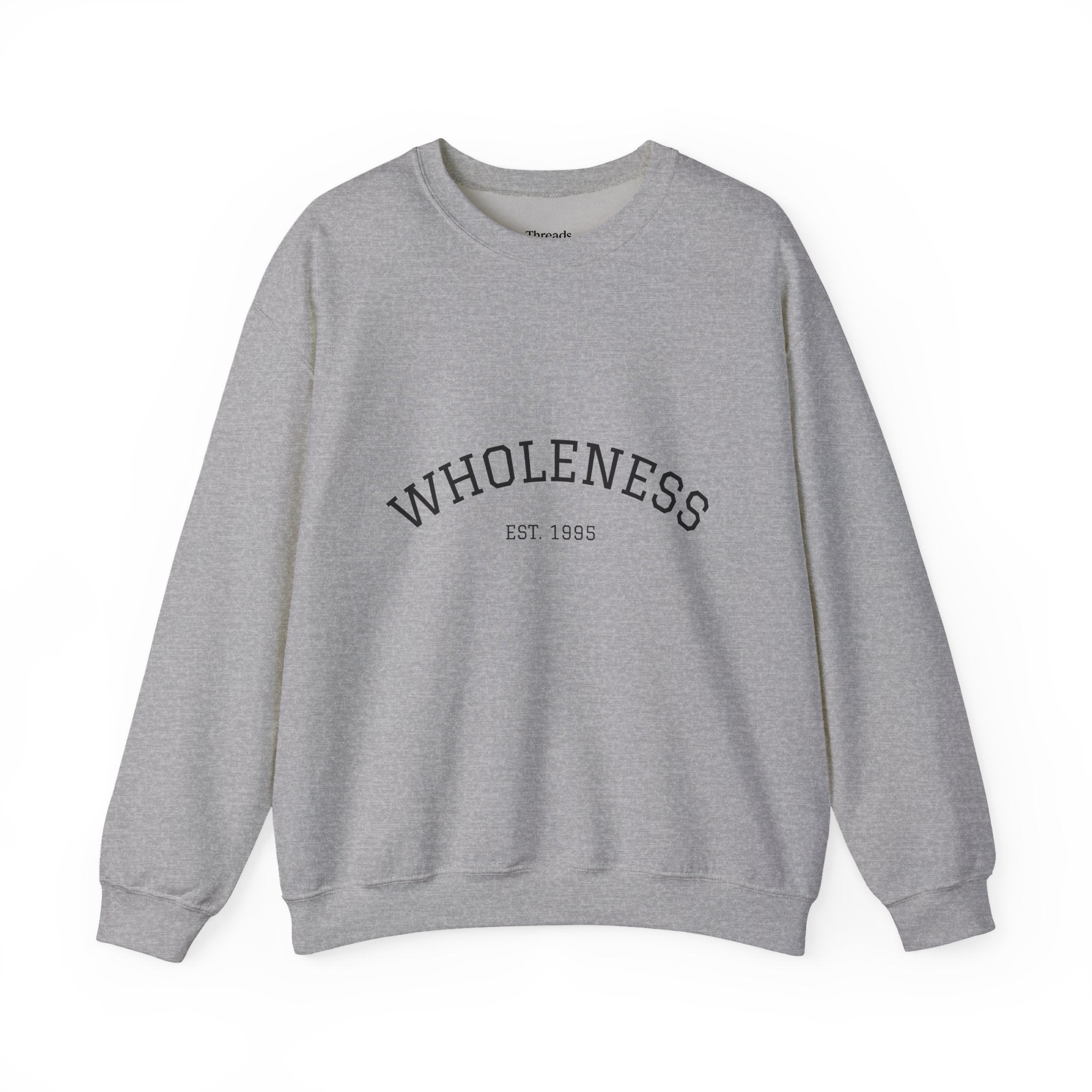 Wholeness Crewneck Sweatshirt, Cozy Unisex Sweater, Gift for Mindfulness Lovers, Year-Round Comfort, Perfect for Casual Outings, Lounge Wear