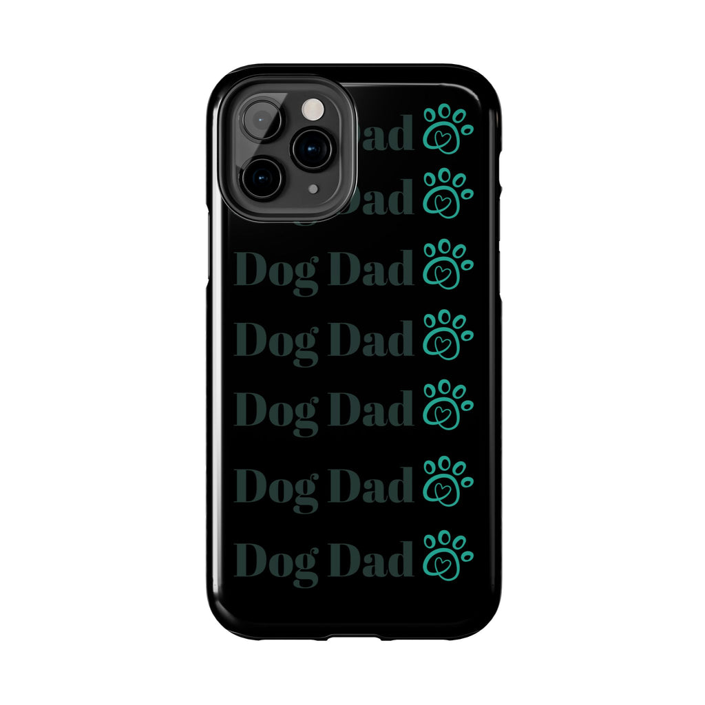 Dog Dad Phone Case - Durable Protector for Dog Lovers, Gift for Pet Parents, Custom Phone Cover, Unique Dog-Themed Accessory