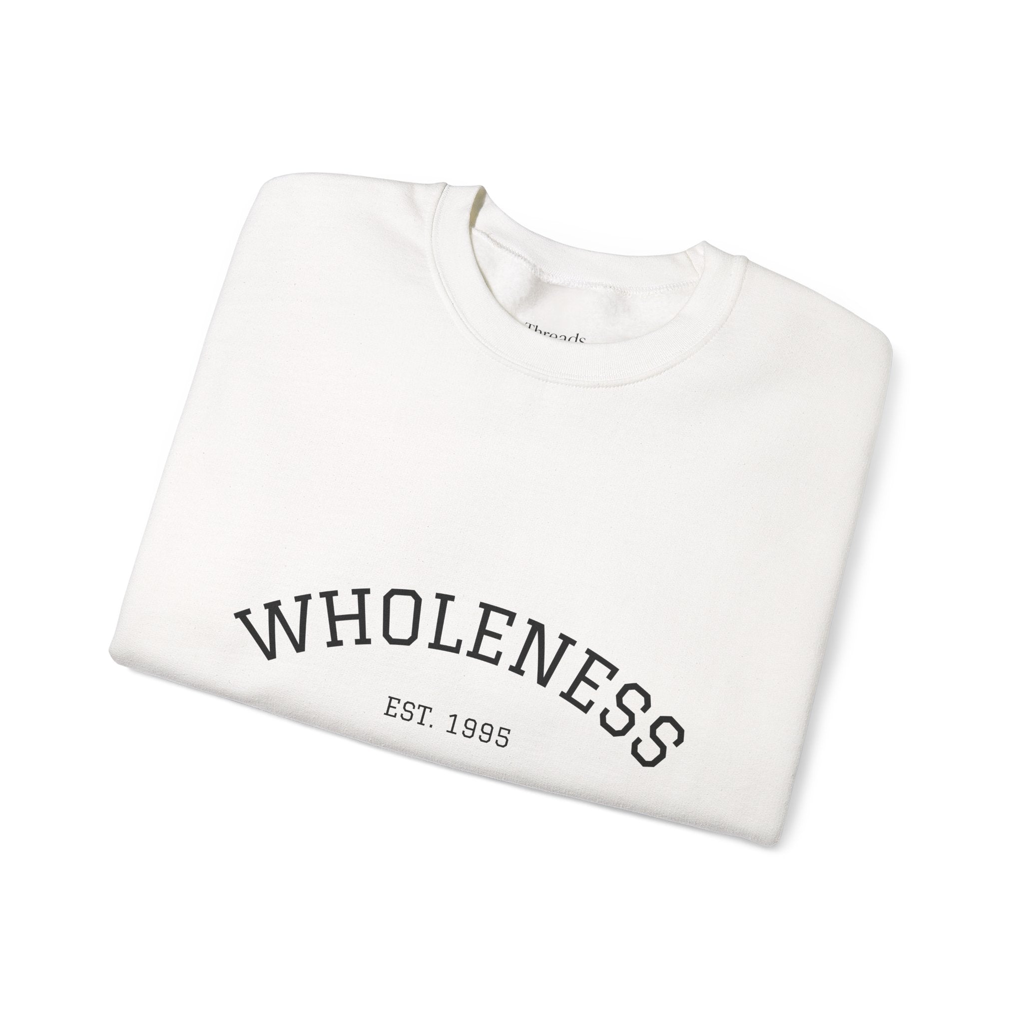 Wholeness Crewneck Sweatshirt, Cozy Unisex Sweater, Gift for Mindfulness Lovers, Year-Round Comfort, Perfect for Casual Outings, Lounge Wear